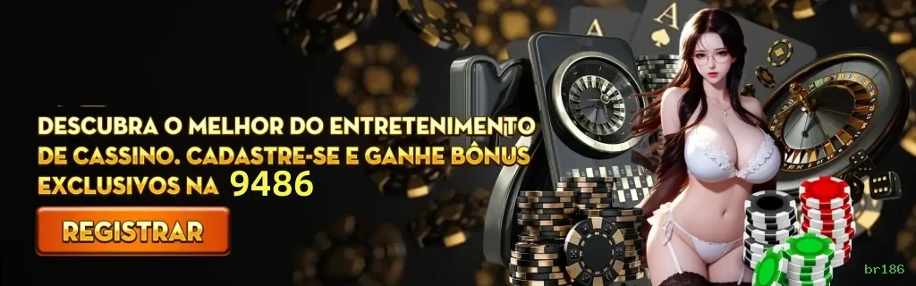 Cassino br186 - mesas ao vivo e jogos